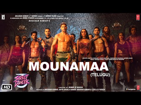 Mounamaa Telugu Street Dancer 3D | Varun D, Shraddha K | Aditya I, Jubin N, Siddharth B SachinJigar