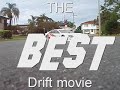 The BEST Drift Movie
