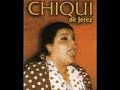 La Chiqui De Jerez - Lo LLevo Dentro (Bulerias)