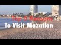 MAZATLAN: Top 5 Reasons to Visit Mazatlan ...