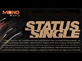  สเตตัสโสด : Status Single [Full Song]