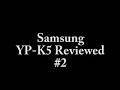 Advanced MP3 Players Samsung YP-K5 Pt.2