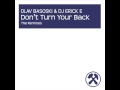 Olav Basoski & Erick E - Don't Turn Your Back (Damarchi remix )