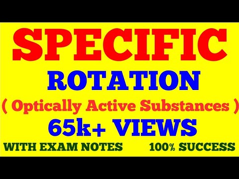 SPECIFIC ROTATION || SPECIFIC ROTATION OF OPTICALLY ACTIVE SUBSTANCES || WITH EXAM NOTES ||