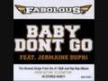 baby don't go  fabulous ft t-pain (mixed)