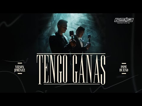Yeison Jiménez, Pipe Bueno “Tengo ganas”