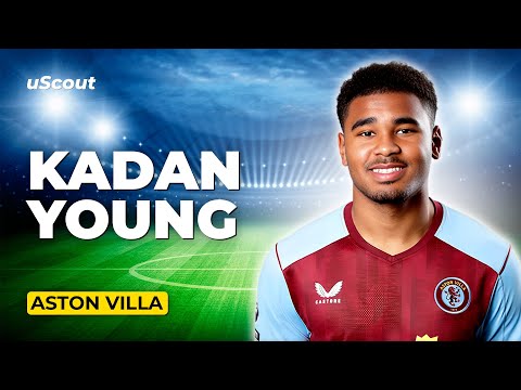 How Good Is Kadan Young at Aston Villa?