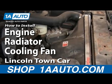 How To Install Repair Replace Engine Radiator Cooling Fan Lincoln Town Car 00-02 1AAuto.com