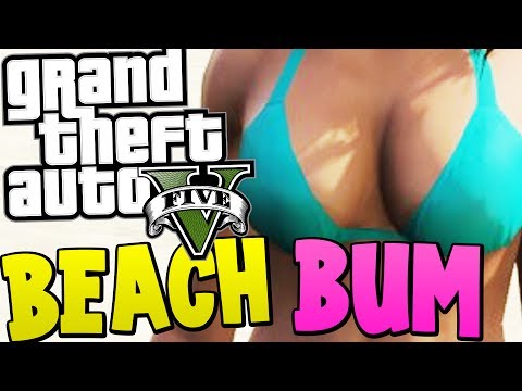 bum - GTA 5 Beach bum dlc gameplay funny moments for ya guys When we reach 8000 likes ill upload ANOTHER GTA :D ▻ Follow me on twitter: https://twitter.com/MessYo...