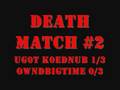 Ug0t k0ednub Deathmatching Owndbigtime(g2ggonecrazy version)