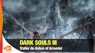 EL NUEVO CONTENIDO DE DARK SOULS III "ASHES OF ARIANDEL" LLEGARÁ EN OCTUBRE