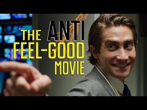Nightcrawler - The Anti Feel-Good Movie