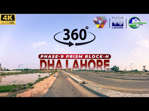 DHA Lahore Phase 9 Prism H Block: Detailed 360° Virtual Tour & Street Visit in 4K