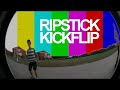 ripstik kickflip? RIPSTIKICKFLIP!