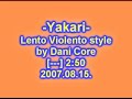 thats all 100% by me (dani core) but lento violento style