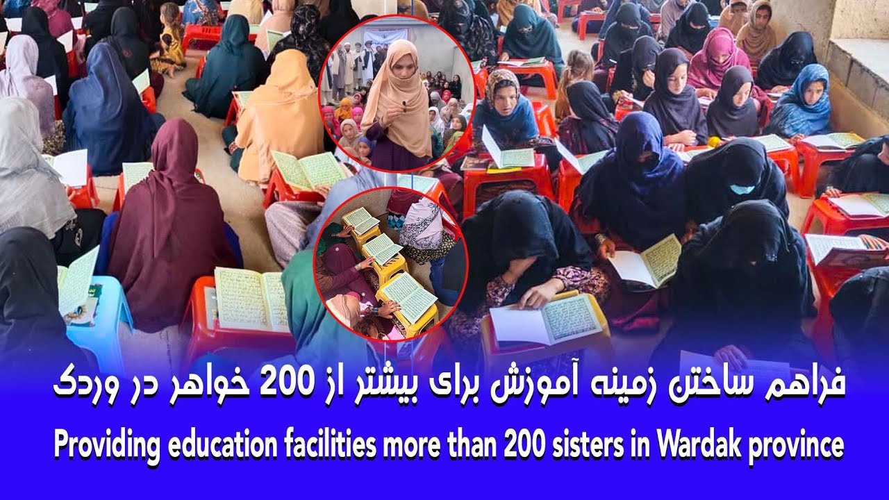 Providing education facilities more than 200 sisters in Wardak province