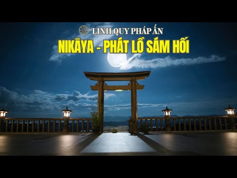 NIKAYA - Phát Lồ Sám Hối 15