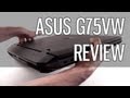 Asus G75VW review - Asus G75 gaming laptop tested ...
