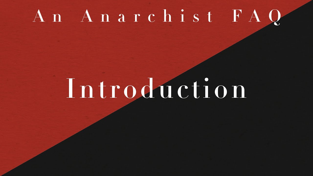 Introduction to An Anarchist FAQ | An Anarchist FAQ Audiobook