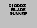 Dj Oddz - Blade Runner