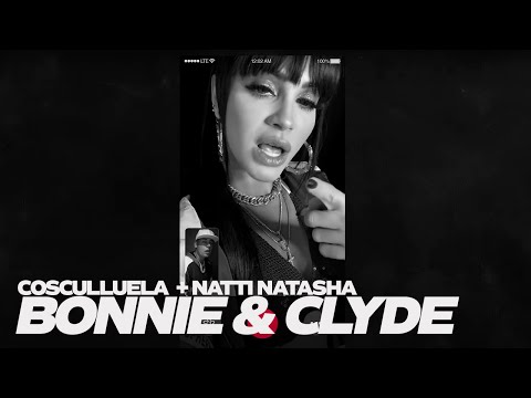 Bonnie & Clyde - Cosculluela Ft Natti Natasha