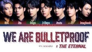 BTS We are Bulletproof : the Eternal Lyrics (방탄소년단) [Color Coded Lyrics/Han/Rom/Eng]