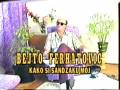 Bejto Ferhatovic - Kako si mi Sandzaku moj