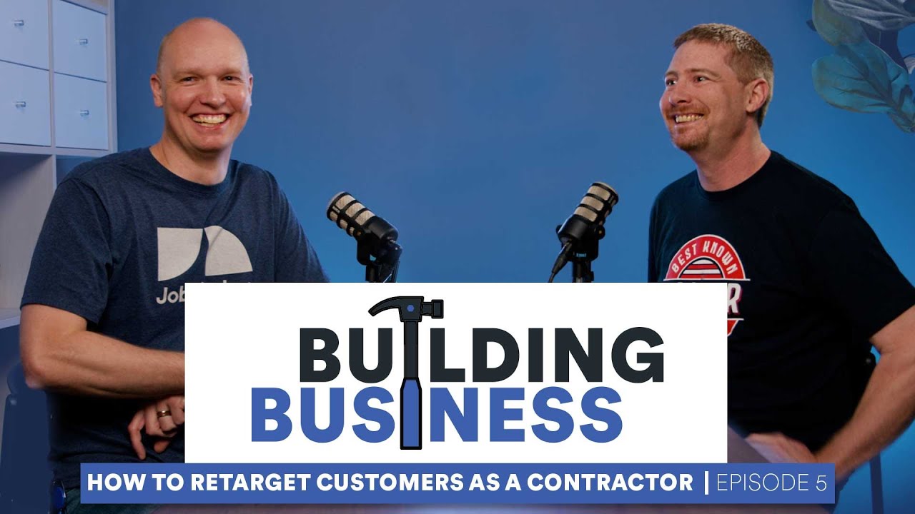 How to Retarget Customers as a Contractor | Building Business