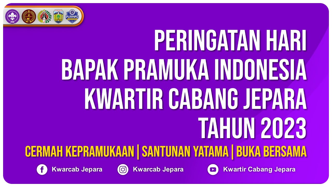 Live - Peringatan Hari Bapak Pramuka Indonesia Kwartir Cabang Jepara Tahun 2023