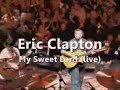Eric Clapton - My Sweet Lord - Live WITH LYRICS!