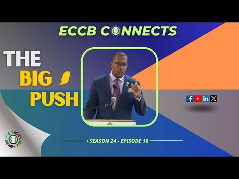 ECCB Connects Season 24 Episode 10 - The Big Push
