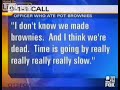 Marijuana Overdose 911 Call Marijuana Overdose 911 Call