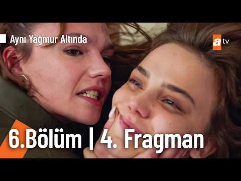 Aynı Yağmurun Altında 6. Bölüm 4. Fragmanı                                                                                                                                                                                                                