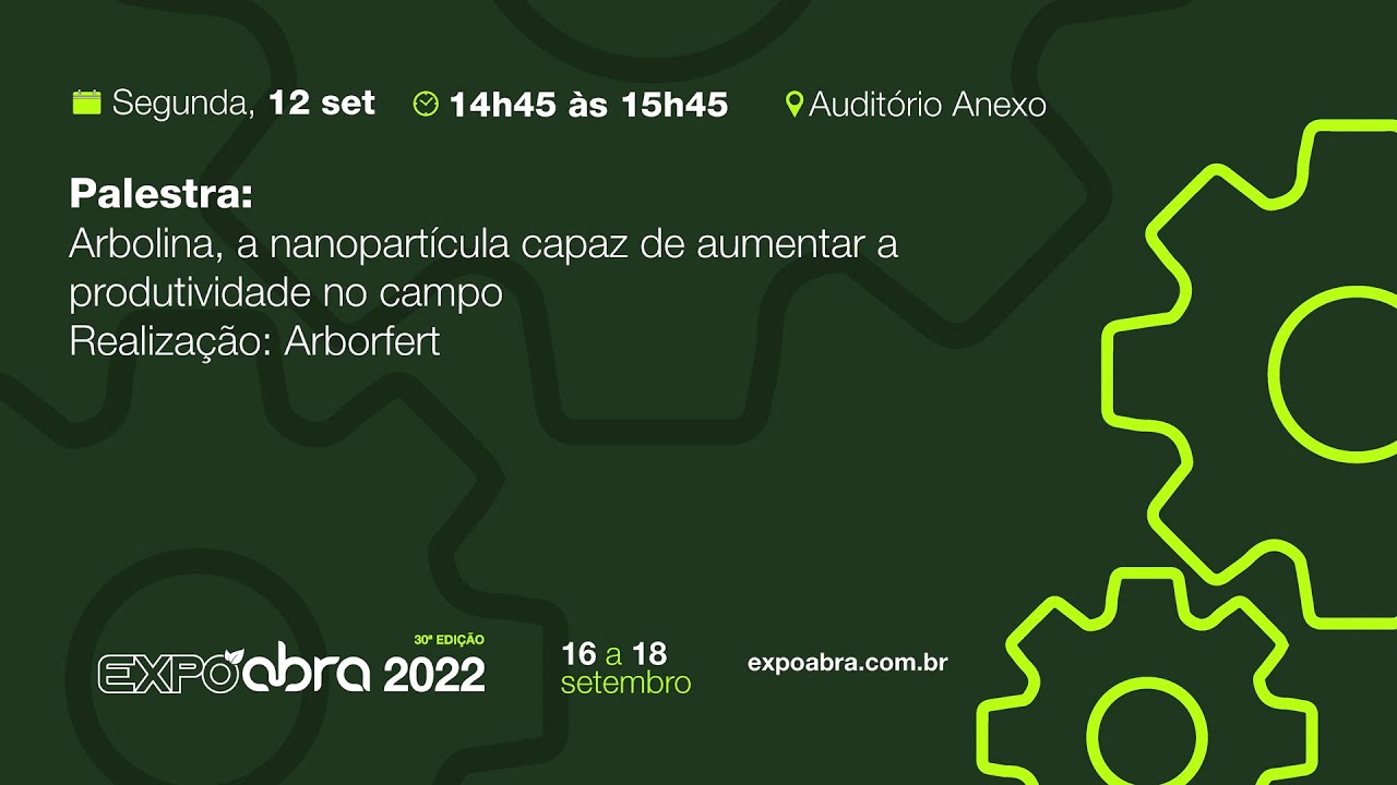 Palestra: Arbolina, a nanopartícula capaz de aumentar a produtividade no campo.