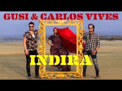 Indira - Gusi Ft Carlos Vives