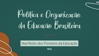 Manifesto dos Pioneiros da Educação - 1932