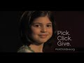 Pick Click Give TV Spot #2