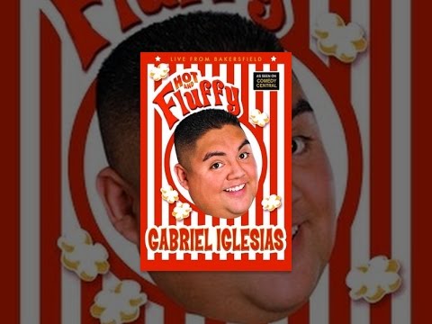 Gabriel Iglesias: Hot and Fluffy