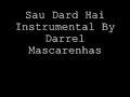 Sau Dard Hai Instrumental By Darrel Mascarenhas