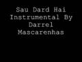 Sau Dard Hai Instrumental By Darrel Mascarenhas