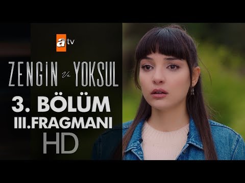 Zengin ve Yoksul 3. Bölüm 3. Fragmanı                                                                                                                                                                                                                     
