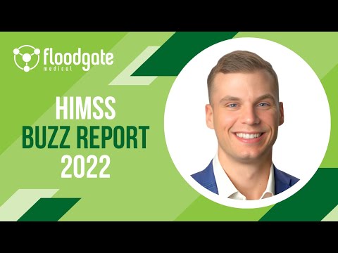 Watch 'FloodGate Medical's 2022 HiMSS Buzz Report '