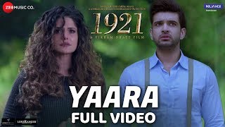 Yaara - Full Video  1921  Zareen Khan & Karan 