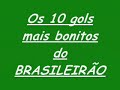 Os 10 melhores gols do BRASILEIRÃO 2007