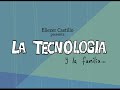 La Tecnologia y La Familia
