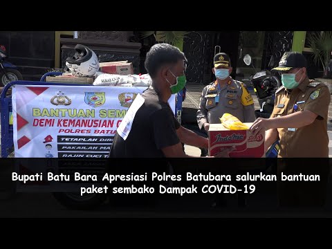 Bupati Batu Bara Apresiasi Polres Batubara salurkan bantuan paket sembako Dampak COVID-19