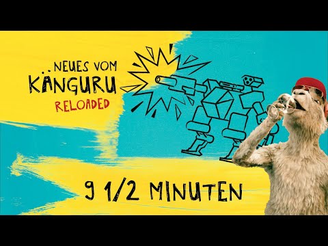 9 1/2 Minuten | Neues vom Känguru reloaded mit Marc-Uwe Kling