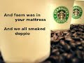 Starbucks Lament - Good version