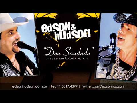 Deu Saudade - Edson & Hudson