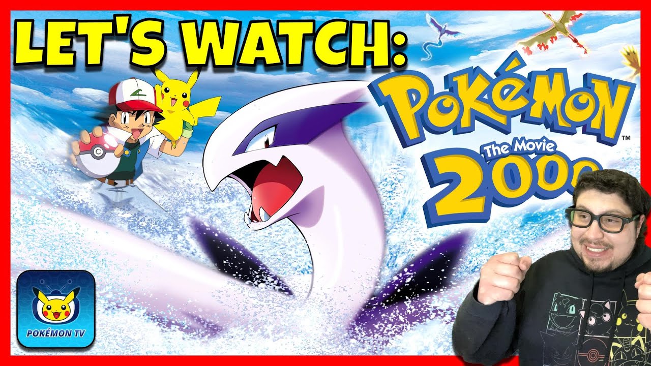🔴 LET'S WATCH POKEMON THE MOVIE 2000!